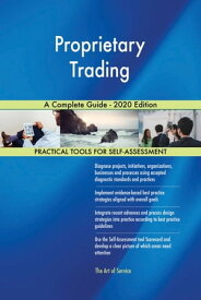 Proprietary Trading A Complete Guide - 2020 Edition【電子書籍】[ Gerardus Blokdyk ]