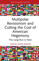 Multipolar Revisionism and Cutting the Cost of American Hegemony