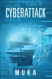 Cyberattack【電子書籍】[ Muka ]