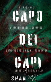 Capo Dei Capi A Dark Suspenseful Mafia Romance【電子書籍】[ Shan R.K ]