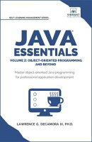 Java Essentials Volume 2: Object-Oriented Programming and Beyond