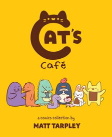 Cat's Cafe A Comics Collection【電子書籍】[ Gwen Tarpley ]