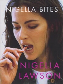 Nigella Bites【電子書籍】[ Nigella Lawson ]