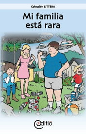 Mi familia est? rara【電子書籍】[ Tomy Pageau ]