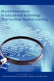 Recent Innovations in Educational Technology that Facilitate Student Learning【電子書籍】