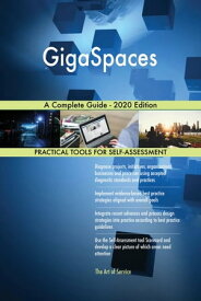 GigaSpaces A Complete Guide - 2020 Edition【電子書籍】[ Gerardus Blokdyk ]