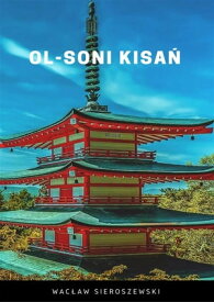 Ol-soni kisa?【電子書籍】[ Wac?aw Sieroszewski ]