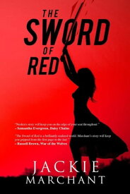 The Sword of Red【電子書籍】[ Jackie Marchant ]