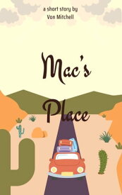 Mac's Place【電子書籍】[ Von Mitchell ]