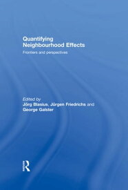 Quantifying Neighbourhood Effects Frontiers and perspectives【電子書籍】