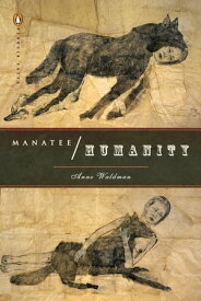 Manatee/Humanity【電子書籍】[ Anne Waldman ]