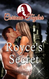 Royce's Secret【電子書籍】[ Corinna Taylor ]
