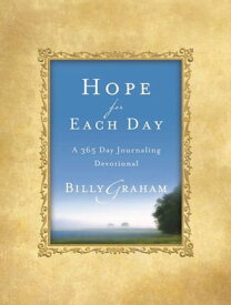 Hope for Each Day Words of Wisdom and Faith【電子書籍】[ Billy Graham ]