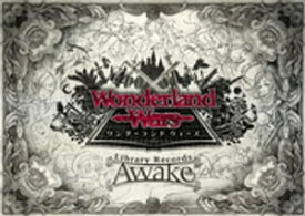 Wonderland Wars Library Records-Awake-【電子書籍】[ ゲームメディア編集部 ]