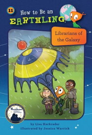 Librarians of the Galaxy (Book 11)【電子書籍】[ Lisa Harkrader ]