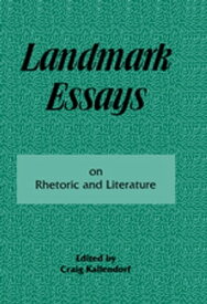 Landmark Essays on Rhetoric and Literature Volume 16【電子書籍】