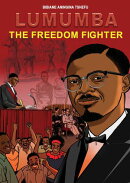 Lumumba The Freedom Fighter