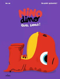 Nino Dino - Quel ennui !【電子書籍】[ Mim ]