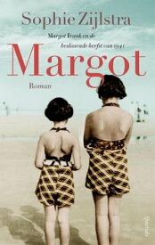 Margot Margot Frank en de beslissende herfst van 1941【電子書籍】[ Sophie Zijlstra ]
