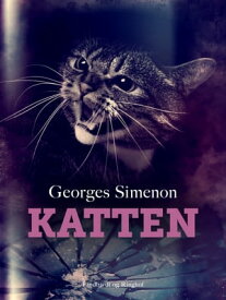 Katten【電子書籍】[ Georges Simenon ]