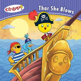 Chirp: Thar She Blows【電子書籍】[ J. Torres ]