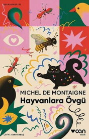 Hayvanlara ?vg? - K?sa Klasikler 55【電子書籍】[ Michel de Montaigne ]