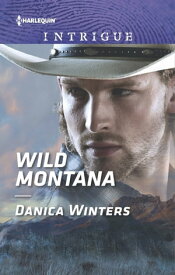 Wild Montana【電子書籍】[ Danica Winters ]