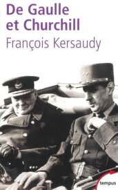 De Gaulle et Churchill【電子書籍】[ Fran?ois Kersaudy ]