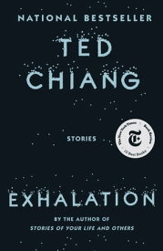 Exhalation Stories【電子書籍】[ Ted Chiang ]