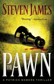 The Pawn (The Bowers Files Book #1)【電子書籍】[ Steven James ]