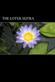 The Lotus Sutra【電子書籍】[ Gautama Buddha ]