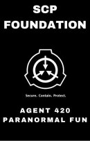 SCP Foundation Agent 420 Paranormal Fun