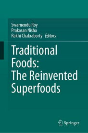 Traditional Foods: The Reinvented Superfoods【電子書籍】