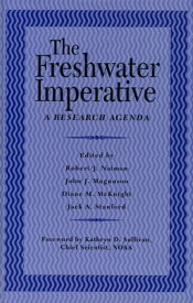 The Freshwater Imperative A Research Agenda【電子書籍】[ Robert J. Naiman ]