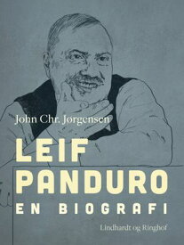 Leif Panduro. En biografi【電子書籍】[ John Chr. J?rgensen ]