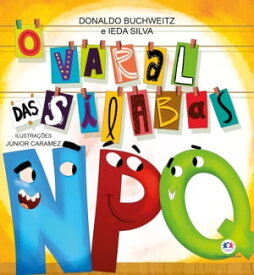 O varal das s?labas - N, P e Q【電子書籍】[ Donaldo Buchweitz ]