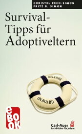 Survival-Tipps f?r Adoptiveltern【電子書籍】[ Christel Rech-Simon ]