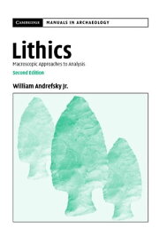Lithics Macroscopic Approaches to Analysis【電子書籍】[ William Andrefsky, Jr ]