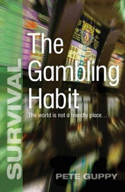 The Gambling Habit【電子書籍】[ Pete Guppy ]