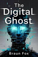 The Digital Ghost