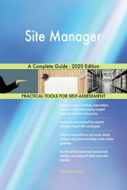 Site Manager A Complete Guide - 2020 Edition【電子書籍】[ Gerardus Blokdyk ]