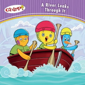 Chirp: A River Leaks Through It【電子書籍】[ J. Torres ]