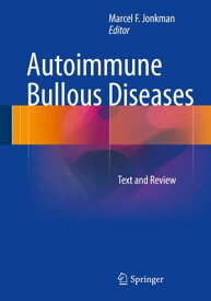 Autoimmune Bullous Diseases Text and Review【電子書籍】