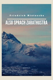Also sprach Zarathustra【電子書籍】[ Friedrich Nietzsche ]
