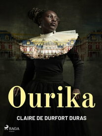 Ourika【電子書籍】[ Claire de Duras ]