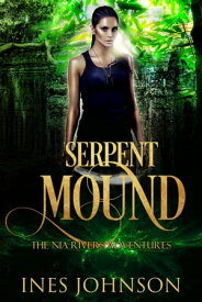 Serpent Mound【電子書籍】[ Ines Johnson ]
