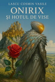ONIRIX ?I HO?UL DE VISE【電子書籍】[ LASCU COSMIN VASILE ]