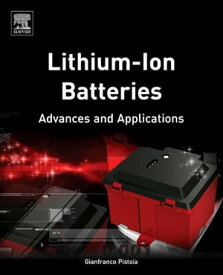 Lithium-Ion Batteries Advances and Applications【電子書籍】