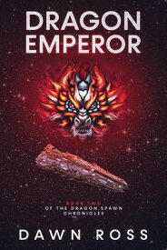 Dragon Emperor Book Two【電子書籍】[ Dawn Ross ]