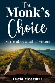 The Monk's Choice【電子書籍】[ David McArthur ]